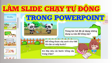 Cách làm file PowerPoint chạy tự động trong 3 bước đơn giản
