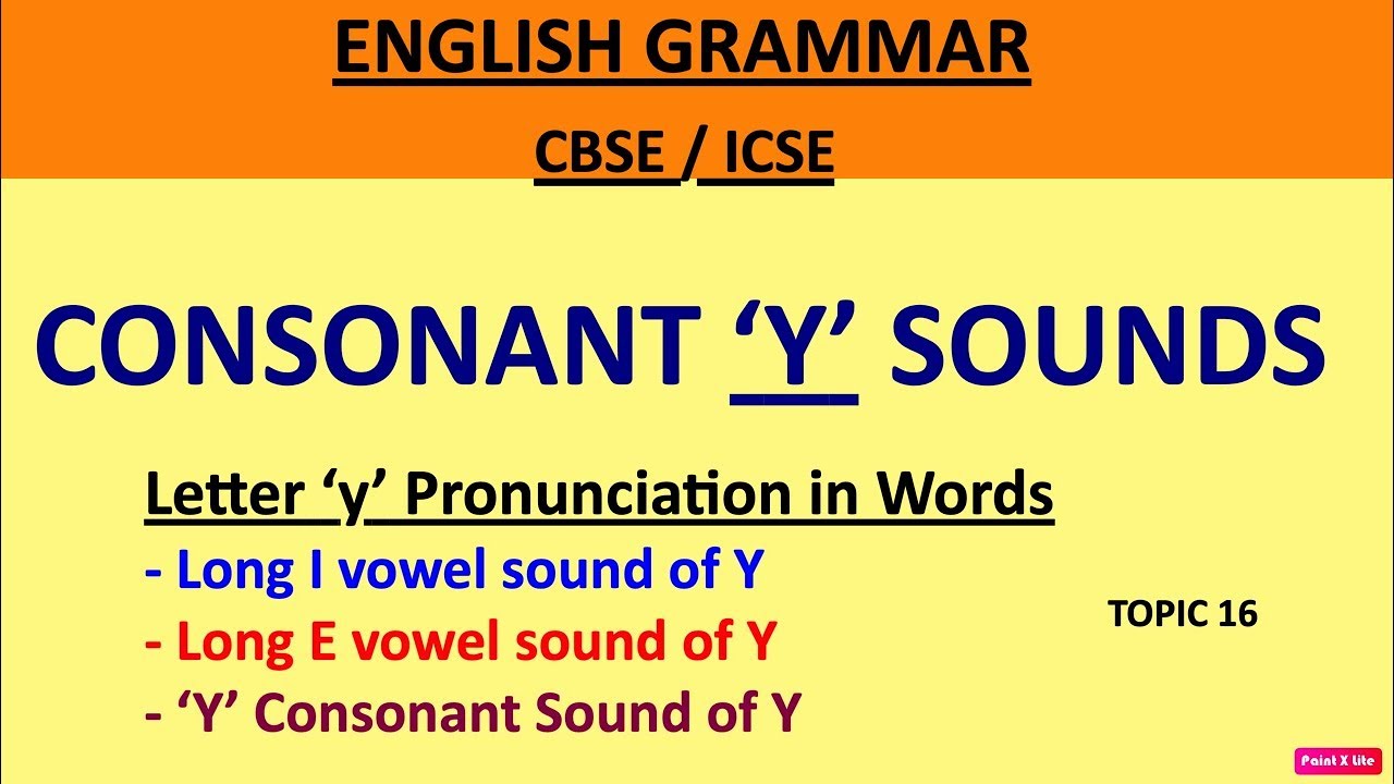 Y Consonant Long I Long E Y Sounds Of Letter Y In Words Y Pronunciation Youtube