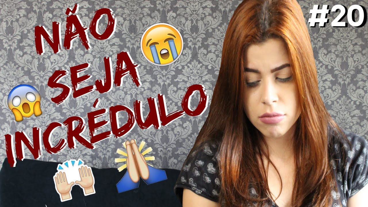 Não seja incrédulo | VEDA#20