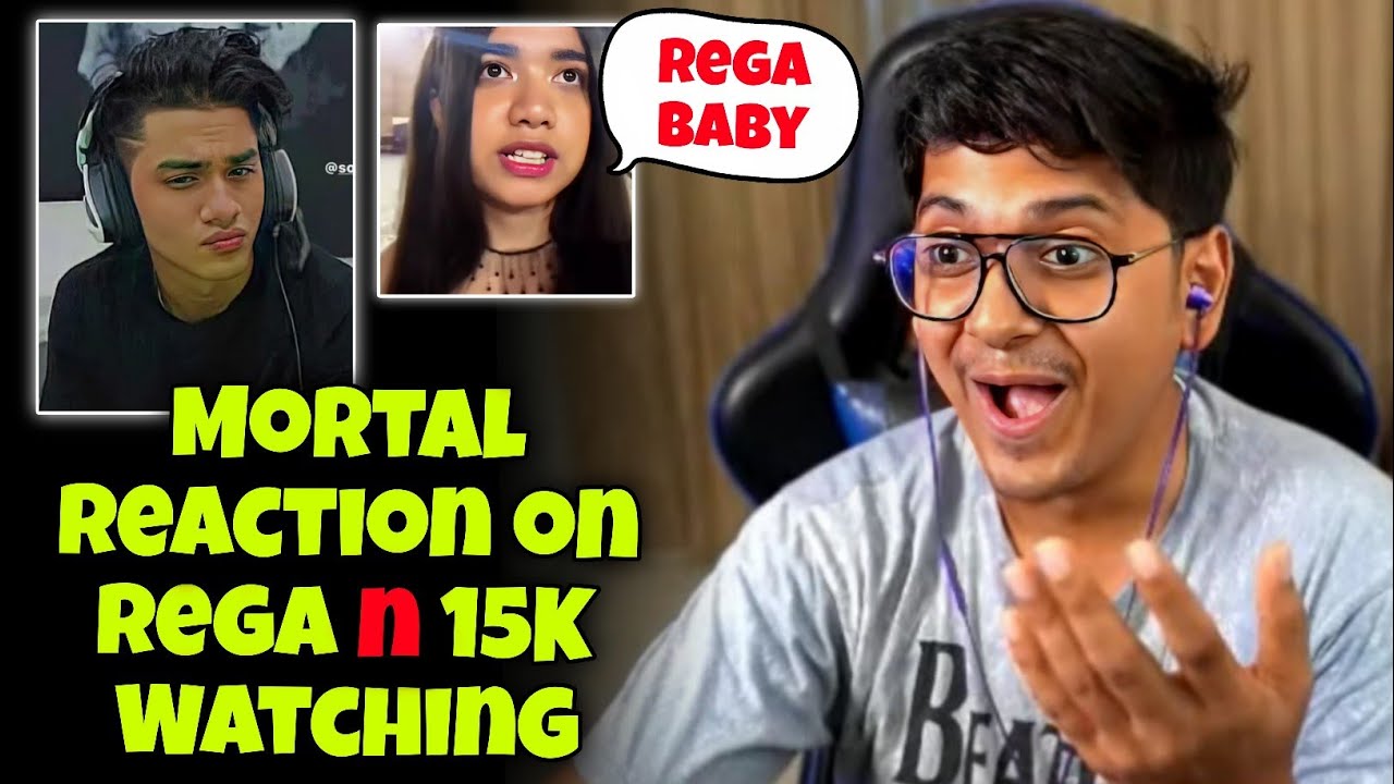 Mortal Reaction on Rega n 15K Watching - YouTube