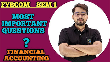 FYBCom Sem 1 | Most Important Questions of Financial Accounting| FYBCOM SEM -1| Mumbai University|