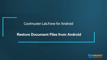 Coolmuster Lab.Fone for Android: Restore Document Files from Android