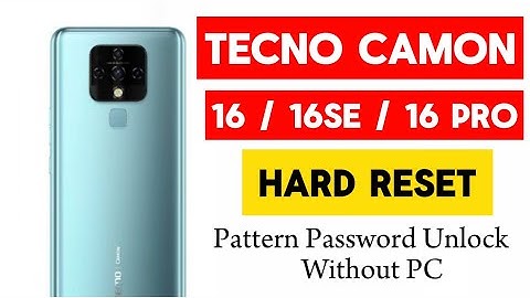Tecno Camon 16 | HARD RESET  || Camon 16 / 16SE / 16 Pro || Pattern Password Unlock Without PC