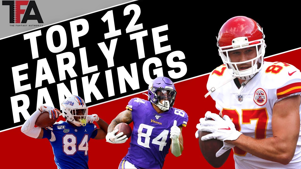 2021 Fantasy Football TE Rankings - Early Top 12
