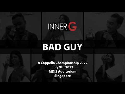 BAD GUY - INNER G Acapella