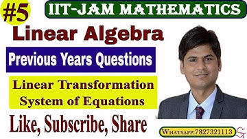 Lec-5 | Linear Algebra Questions and Solutions | IIT-JAM Mathematics-2020 PYQS