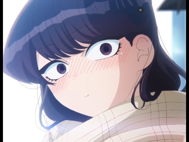 Komi Can't Communicate 2 season horny weeb edit trailer - YouTube