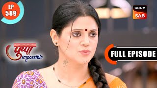 Dilip's Jail Sentence | Pushpa Impossible | Ep 589 | Full Episode | 24 April 2024