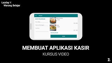 Membuat Aplikasi Kasir: Video Kursus Pemrograman CodeIgniter 4 & Kotlin Android (1/2)