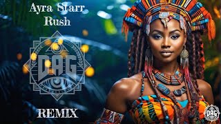 Ayra Starr  Rush // DAG ProdS Remix