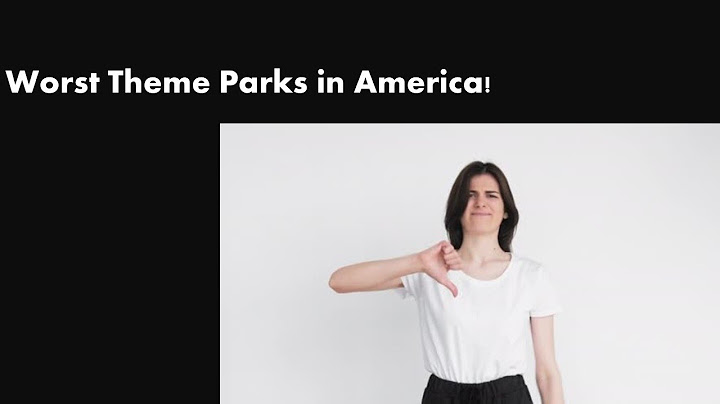 5 Worst Theme Parks in America