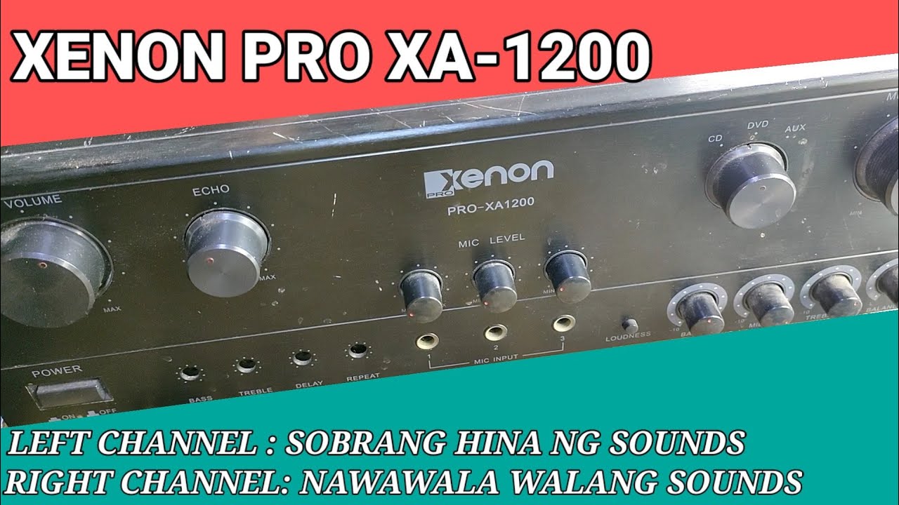 XENON PRO XA-1200 || HALF CHANNEL PROBLEM , WEAK AND DISTORTED OUTPUT