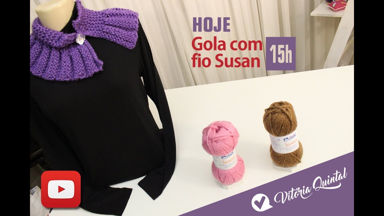 Gola de tricô com Vitória Quintal