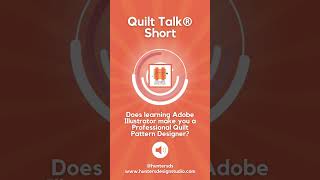 Quilt Talk® Short: Illustrator