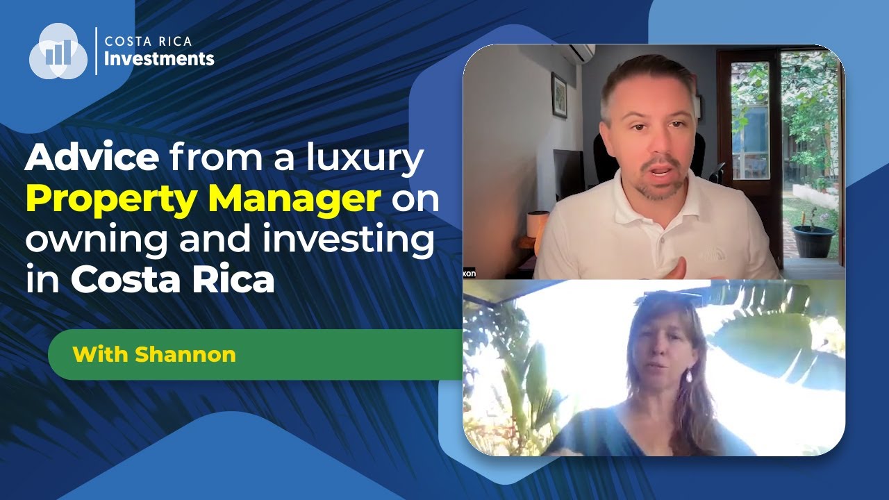 Advice from a luxury property manager on owning a property in Costa Rica