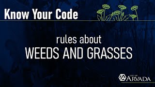 Know Your Code - Weeds and Grass