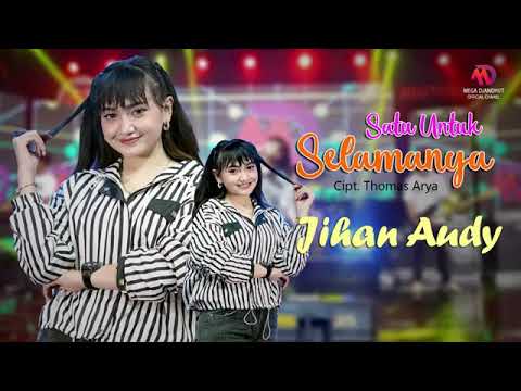 SATU UNTU SELAMANYA Jihan Audy New Arwana Jandhut Official Musik Video #jihanaudy