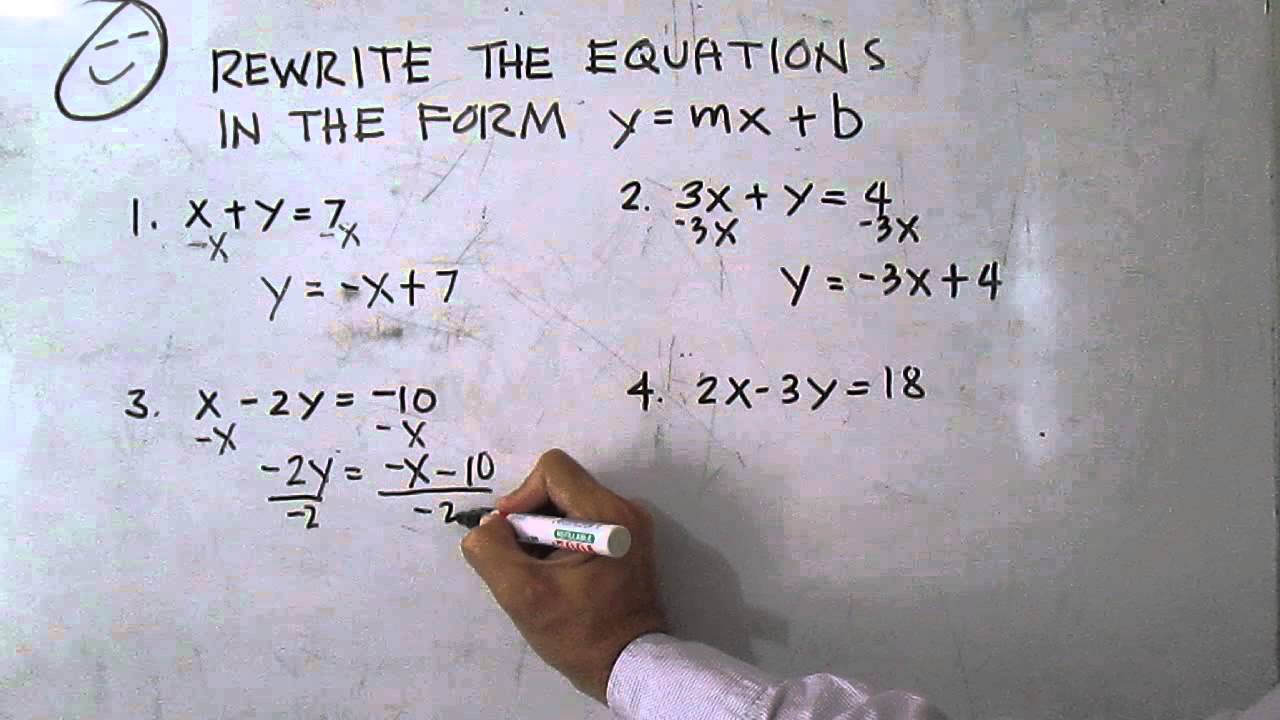 Rewrite the Equations in the form y = mx + b