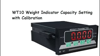 WT10 Capacity Setting with Calibration Procedure