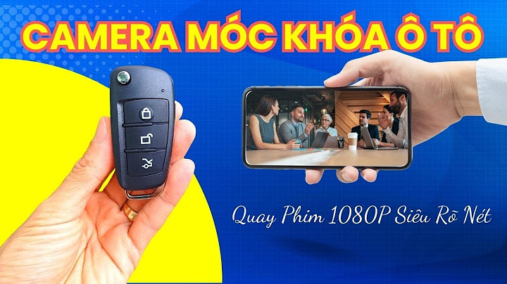 Hướng dẫn dùng camera móc khóa elitek 6450 năm 2024