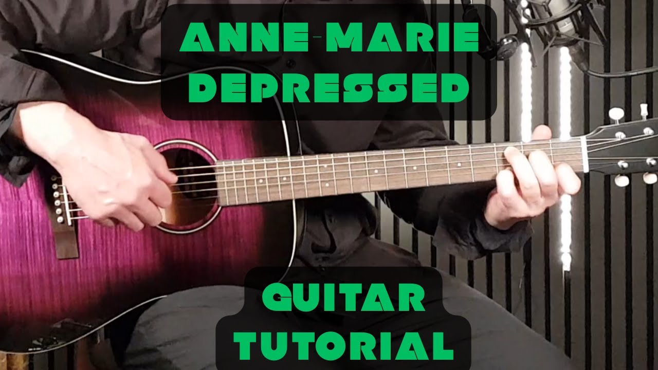 Энн-Мари – DEPRESSED | Урок игры на гитаре + лёгкий урок аккордов 🎸