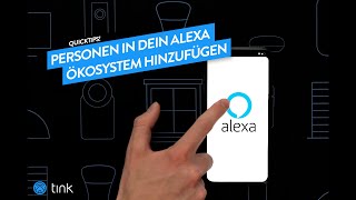 Lade ganz einfach Personen in Dein Amazon Alexa Ökosystem ein. - tink QuickTips screenshot 4