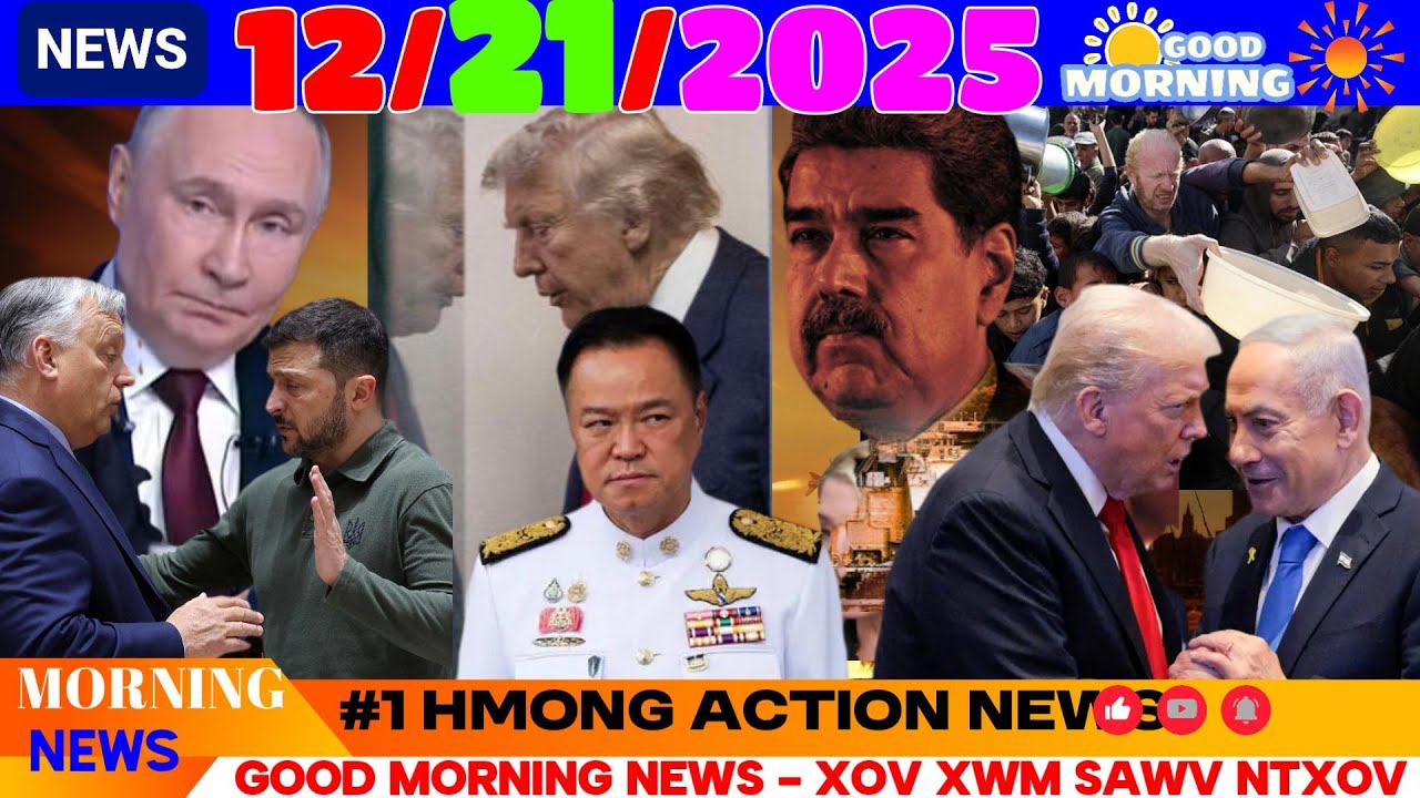 12/21/2025 (AM) MORNING NEWS🎯TXHAWJ ROG WW3, RUSSIA TSIS YUAV UKRAINE/EU CAI NRES ROG, THAI-CAMBO