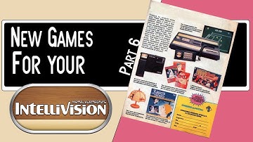 New games for your Intellivision Part 6