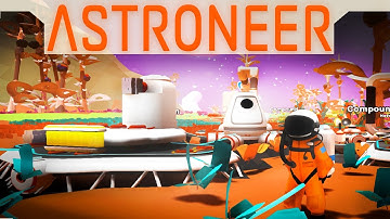 Astroneer Gameplay:  3D Printing A Base Expansion   (Astroneer let