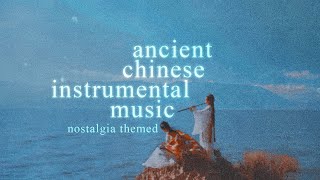 reminiscing your past life on a quiet evening ◈【oriental chinese playlist】