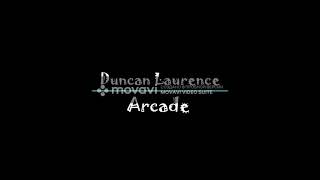 Duncan Laurence - Arcade