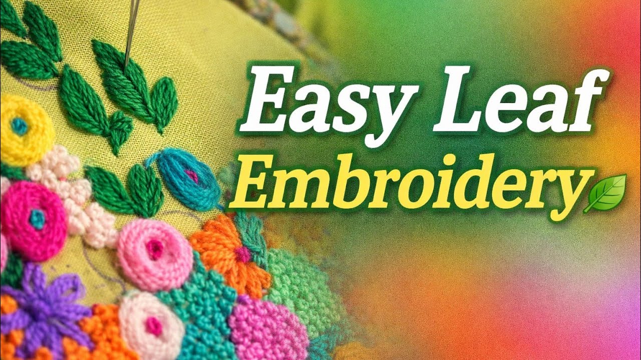 Easy Hand Embroidery leaf Tutorial 🌿 Beautiful Embroidery for baby ...