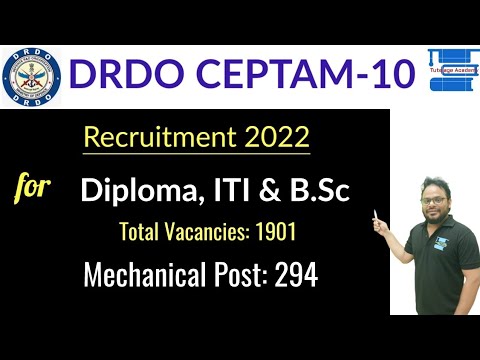 DRDO CEPTAM-10 Recruitment 2022 for Diploma, ITI & B.Sc||Mechanical 294 ...