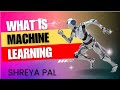 What is machine learning