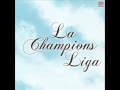 LA CHAMPIONS LIGA - SOLA ESTAS -