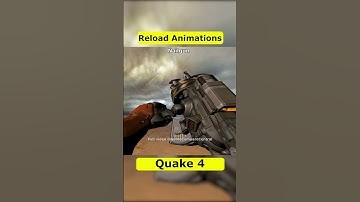 Quake 4 Weapon Reload Animations