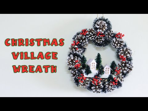 DIY Christmas Village Wreath | Easy Christmas Decoration Ideas