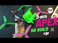 Apex 5 inch fpv drone Build with DJI HD fpv system