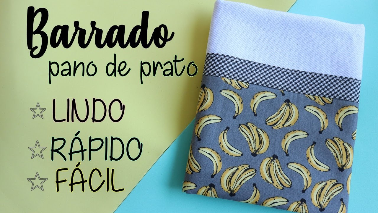 Barrado Pano de Prato Fácil | Como fazer - Bia Feltz