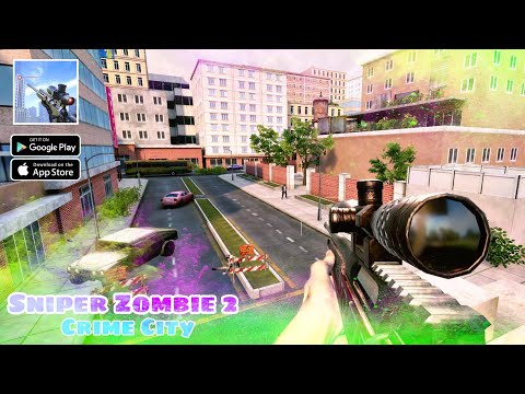 SNIPER ZOMBIE 2: Crime City