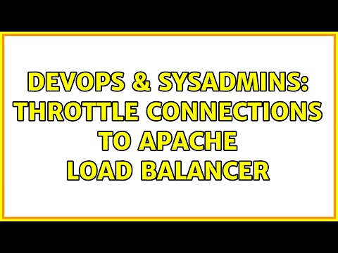 DevOps & SysAdmins: throttle connections to apache load balancer