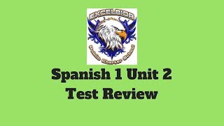 Spanish 1 Unit 2 Test Review