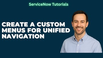 How To Add Custom Menu For Unified Navigation In ServiceNow || ServiceNow Fundamentals