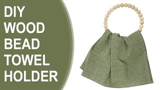 DIY Wood Bead Towel Holder