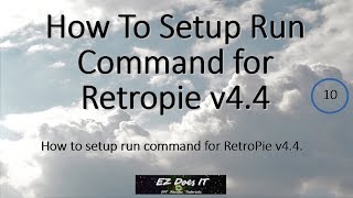 How to Setup Run Command For RetroPie v4.4