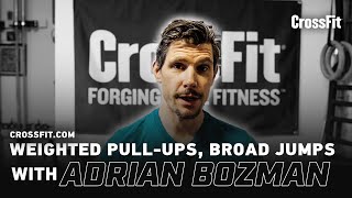 Workout Tips with Adrian Bozman: Weighted Pull-Ups and Broad Jumps