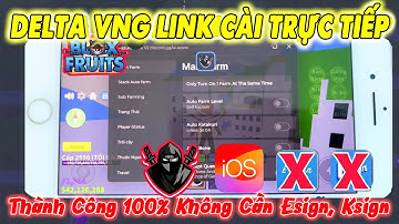 Link cài trực tiếp delta VNG IOS V2.684 mới nhất| Cách cài hack roblox krnl vng mới nhất