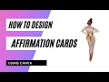 How to Design Affirmation Cards using Canva