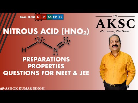 83. Preparation, Properties, and Questions on Nitrous Acid - HNO2 | AKSC | NEET JEE