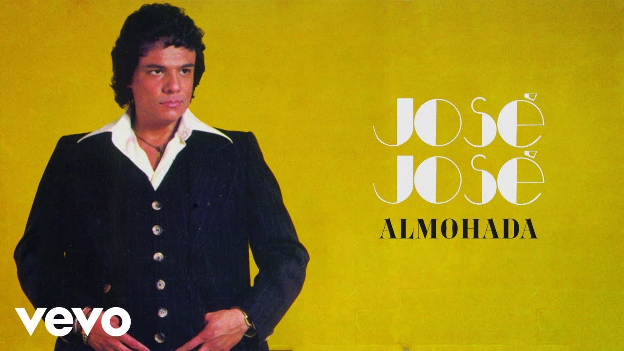 José José - Almohada (Letra Oficial) José José - Almohada (Letra Oficial)